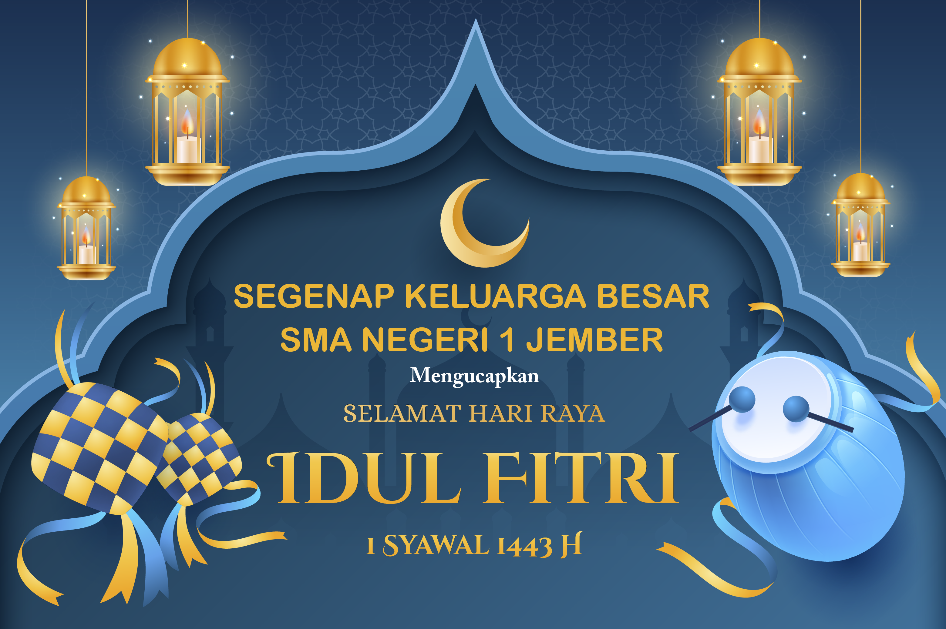 Selamat Hari Raya Idul Fitri 1443 H